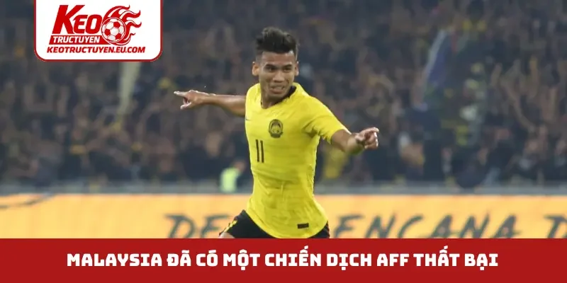 Malaysia đã có một chiến dịch AFF thất bại