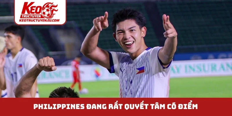 Philippines đang rất quyết tâm có điểm