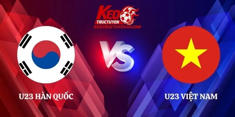 Soi Kèo U23 Hàn Quốc vs U23 Việt Nam 17h30 25/09 ASIAD 2026