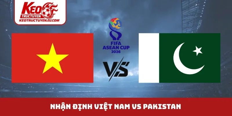 Việt Nam vs Pakistan