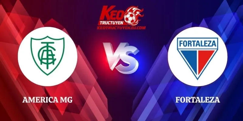Nhận Định America Mg vs Fortaleza 06h30 08/10 Serie B Brasil