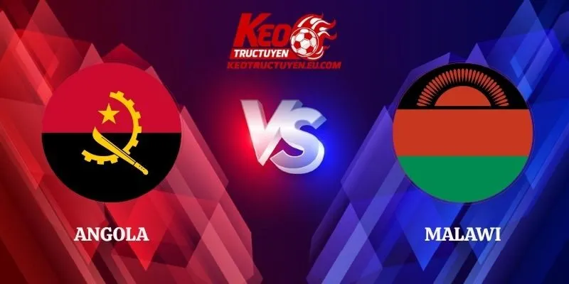 Nhận Định Angola vs Malawi 02h00 07/10 CAF Africa Cup of Nations