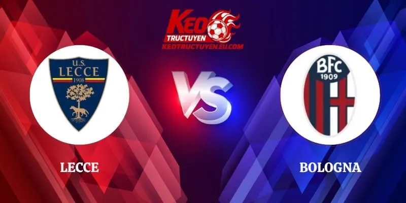 Soi Kèo Lecce vs Bologna 20h00 Ngày 11/10/2026 Serie A